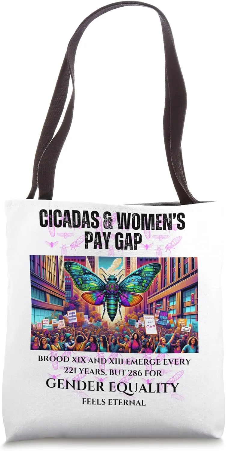 Cicadas Broods Emerge, Gender Equality Feels Eternal Tote Bag