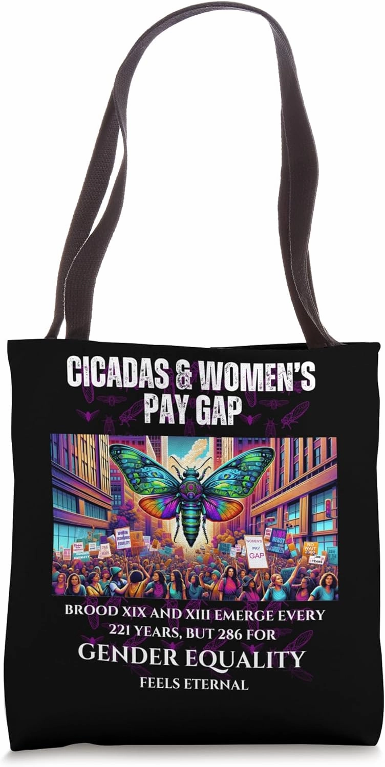 Cicadas Broods Emerge, Gender Equality Feels Eternal Tote Bag