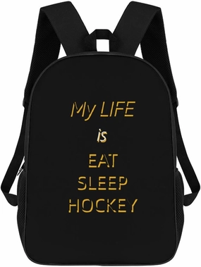 My Life Is Eat Sleep Hockey 17 Inches Unisex Laptop Backpack Lightweight Shoulder Bag Travel Daypack