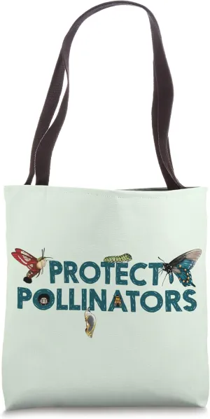 Protect Pollinators - Save the Bees, Butterflies, Moths Tote Bag