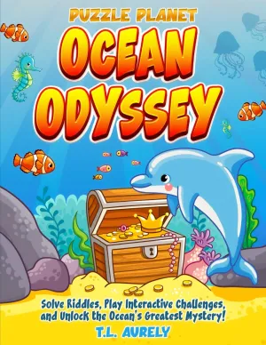 Puzzle Planet: Ocean Odyssey: Solve Riddles, Play Interactive Challenges, and Unlock the Ocean’s Greatest Mystery! Paperback – March 19, 2025