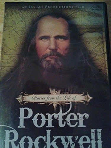 Stories From the Life of Porter Rockwell